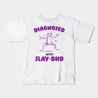 Diagnosed With Slay-DHD, Funny ADHD Shirt, Frog T Shirt, Dumb Y2k Shirt, Stupid Vintage Shirt, Mental Health Cartoon Tee, Silly Meme Kids T-Shirt